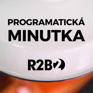 R2B2 - Programatická minutka