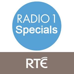 RTÉ - Radio 1 Specials