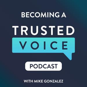 Becoming a Trusted Voice