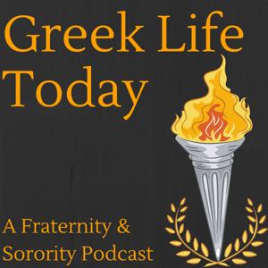 Greek Life Today: A Fraternity & Sorority Podcast | Higher Ed | Student Affairs