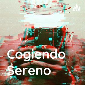 Cogiendo Sereno