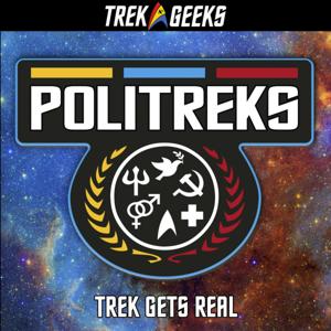 PoliTreks: A Star Trek Podcast by Trek Geeks