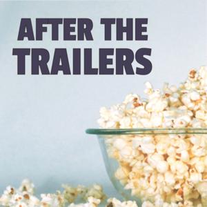 After The Trailers