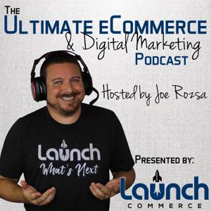 Ultimate eCommerce & Digital Marketing Podcast