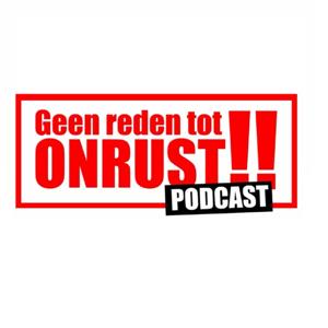 Geen Reden Tot Onrust!!