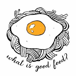 What is Good Food?