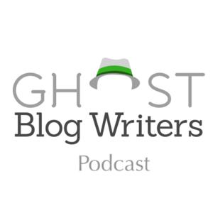 Ghost Blog Writers Podcast