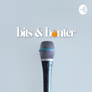 Bits and Banter