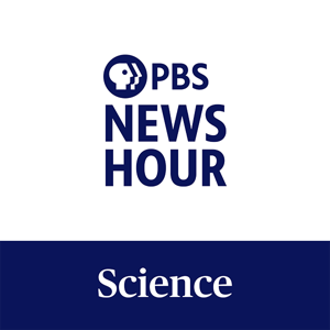 PBS News Hour - Science by PBS NewsHour