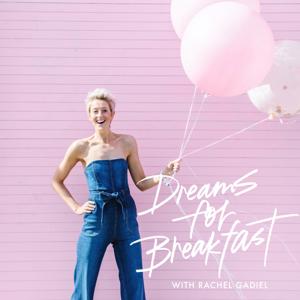 Dreams for Breakfast, with Rachel Gadiel