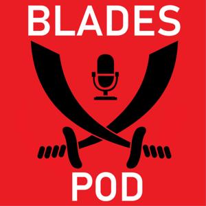 BladesPod - The Sheffield United Podcast by Ben Meakin