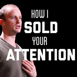 How I Sold Your Attention with Travis Chambers