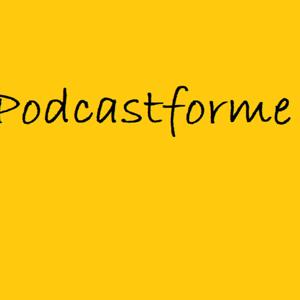 Podcastforme