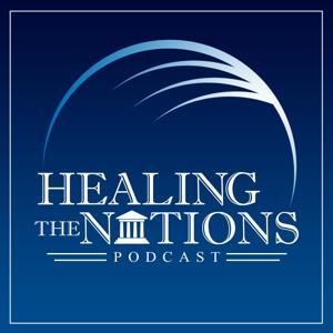 HEALING THE NATIONS PODCAST