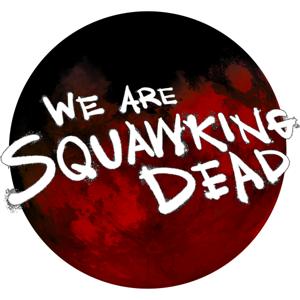 SQUAWKING DEAD by SQUAWKING DEAD