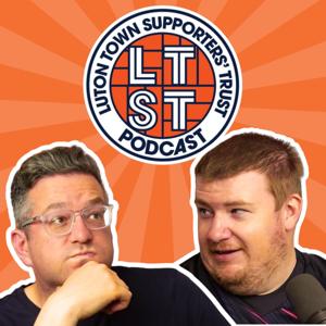 Luton Town Supporters’ Trust Podcast by Luton Town Supporters’ Trust