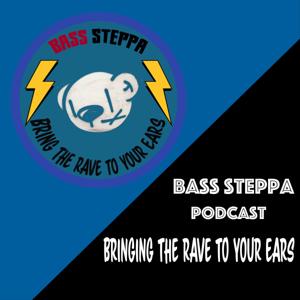 Bass Steppa Podcast