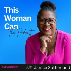 This Woman Can by Janice Sutherland