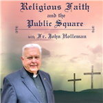 Religious Faith and the Public Square