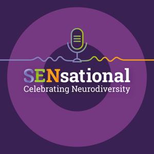 SENsational - The Special Educational Needs Podcast