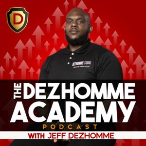 The Dezhomme Academy Podcast