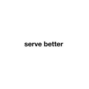 The Serve Better Podcast