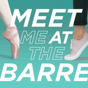 Meet Me At The Barre