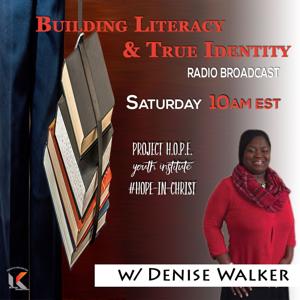 Building Literacy and True Identity