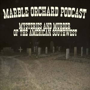 Marble Orchard Podcast