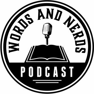 Words and Nerds: Authors, books and literature. by Words and Nerds: Authors, books and literature.