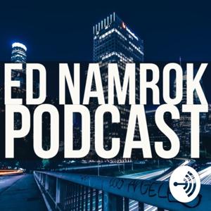 Ed Namrok Podcast