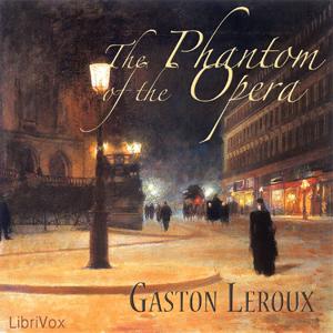 Phantom of the Opera (version 2), The by Gaston Leroux (1868 - 1927)