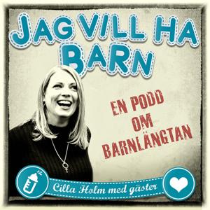 Jag vill ha barn by Cilla Holm