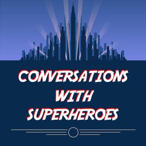 Conversations with Superheroes