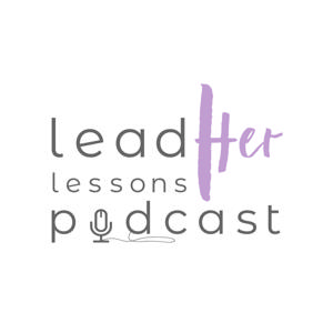 LeadHer Lessons Podcast