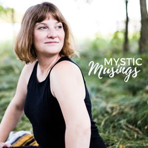 Mystic Musings