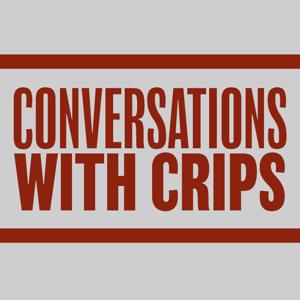 Conversations With Crips