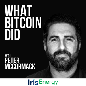What Bitcoin Did with Peter McCormack by Peter McCormack