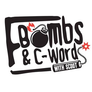 F Bombs & C Words