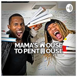 Mama's House to Penthouse: Your Personal Guide to Success