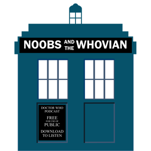 Noobs & the Whovian