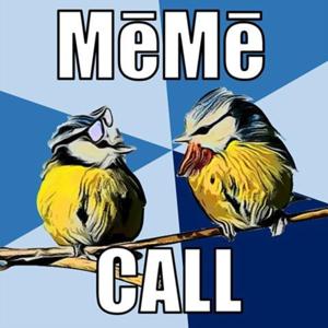 MēMē Call