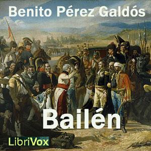 Bailén by Benito Pérez Galdós (1843 - 1920)