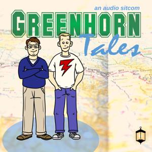 Greenhorn Tales | an audio sitcom by Porchlight Family Media