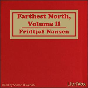 Farthest North, Volume II by Fridtjof Nansen (1861 - 1930)