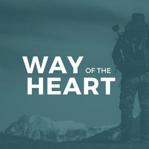 Way of the Heart Podcast by Jake Khym and Brett Powell