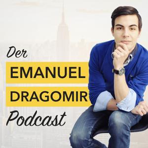 Der Emanuel Dragomir Podcast