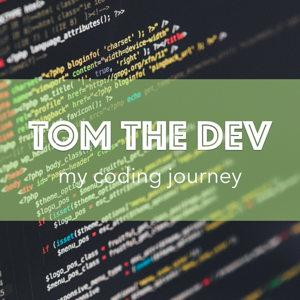 TomTheDev - the Podcast