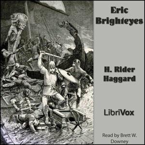 Eric Brighteyes by H. Rider Haggard (1856 - 1925)