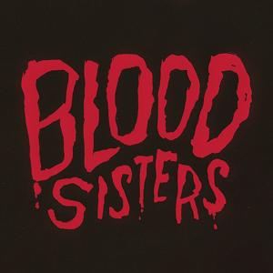 Blood Sisters